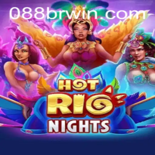 Explore the Excitement of HotRioNights with 088BR.com